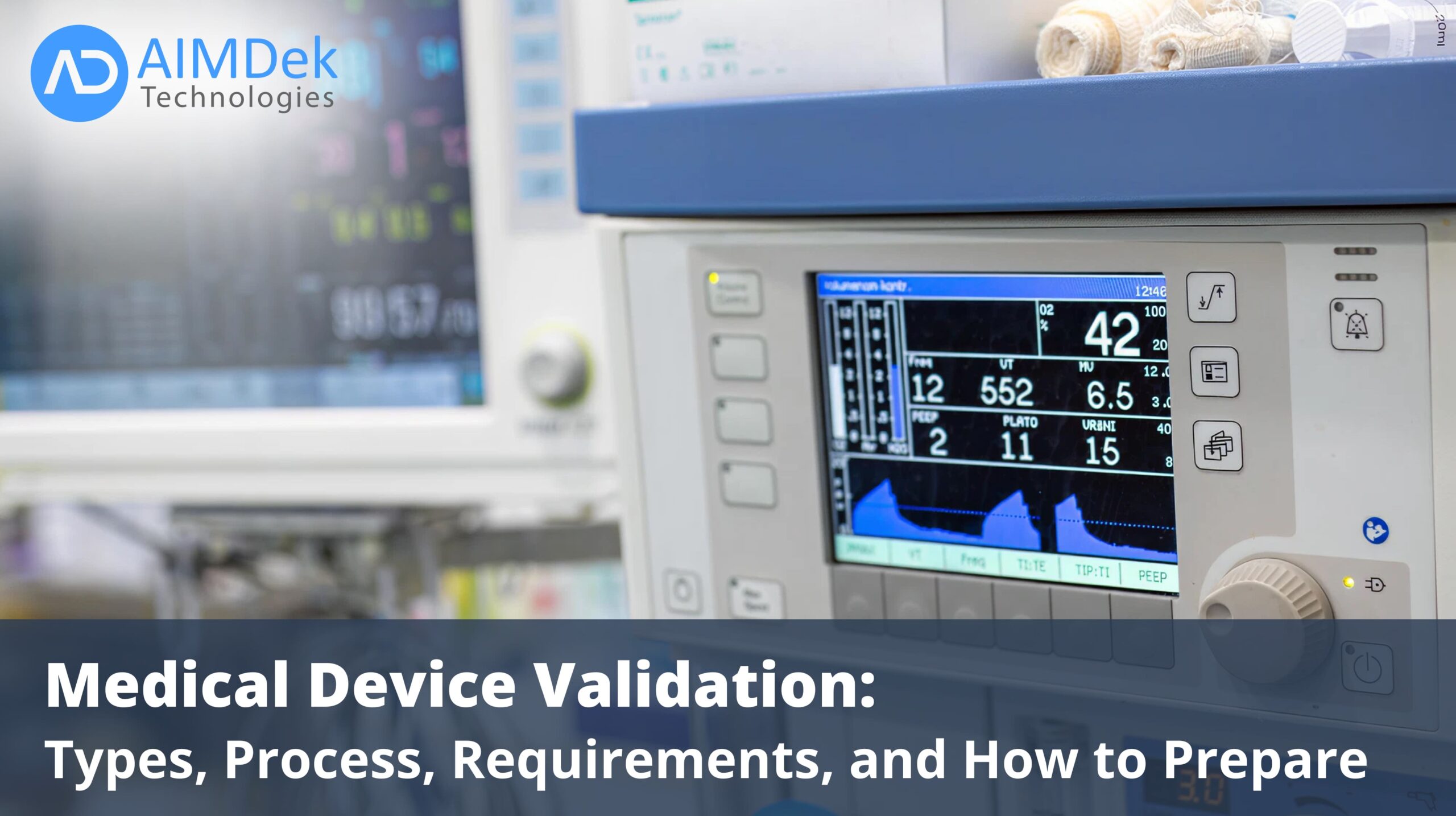 Medical-Device-Validation_-Types-Process-Requirements-and-How-to-Prepare