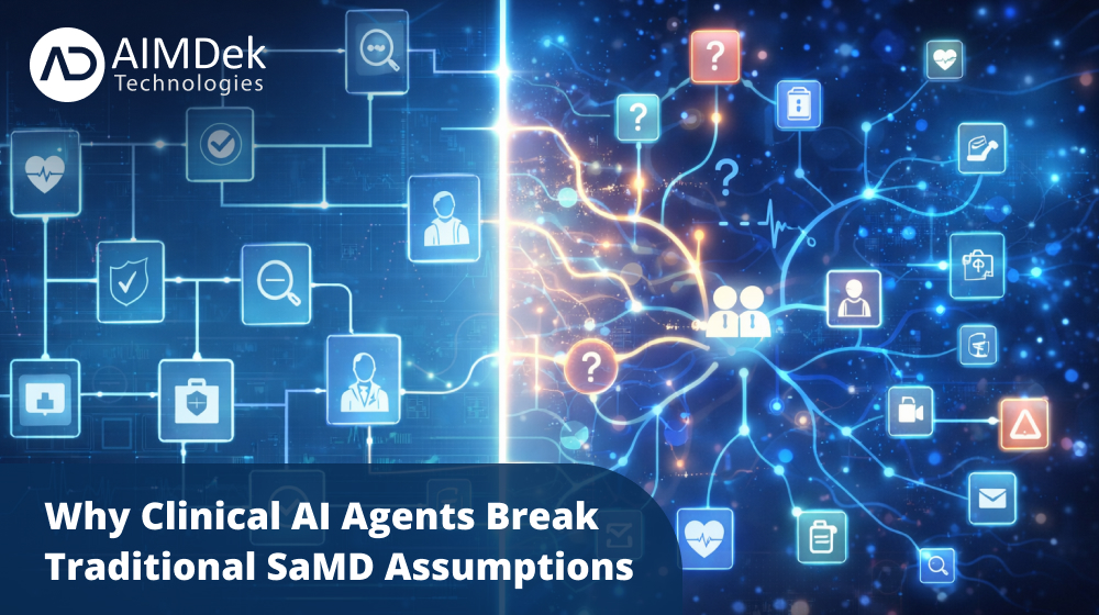 Why-Clinical-AI-Agents-Break-Traditional-SaMD-Assumptions